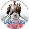 LADYKILLERS