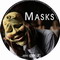 MASKS
