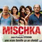 MISCHKA